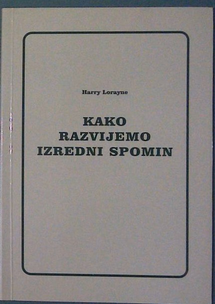 Kako razvijemo izredni spomin