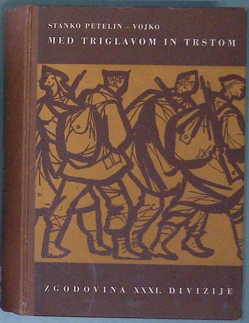 Med Triglavom in Trstom - zgodovina XXXI. divizije