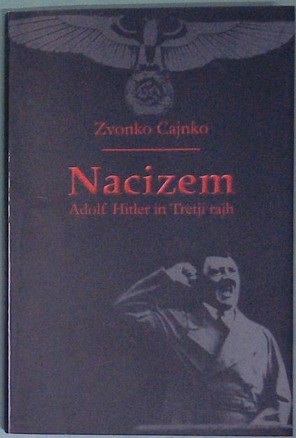 Nacizem  - Adolf Hitler  in tretji rajh