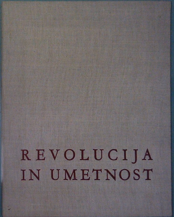 Revolucija in umetnost - Izbor slovenske partizanske grafike in risbe