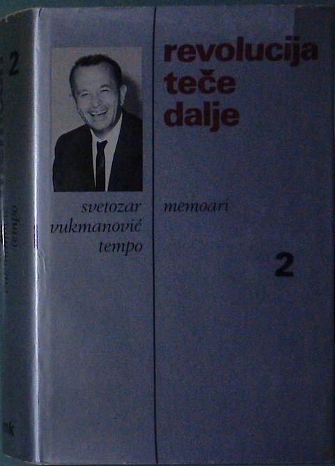 Revolucija teče dalje - Memoari 2