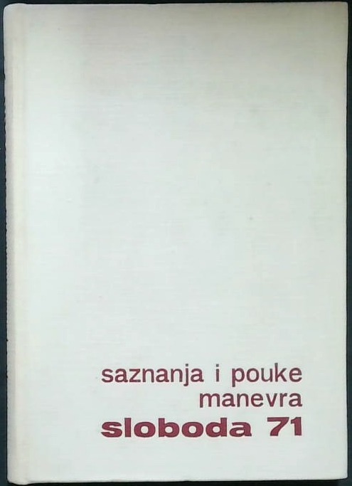 Saznanja i pouke manevra "Sloboda 71"