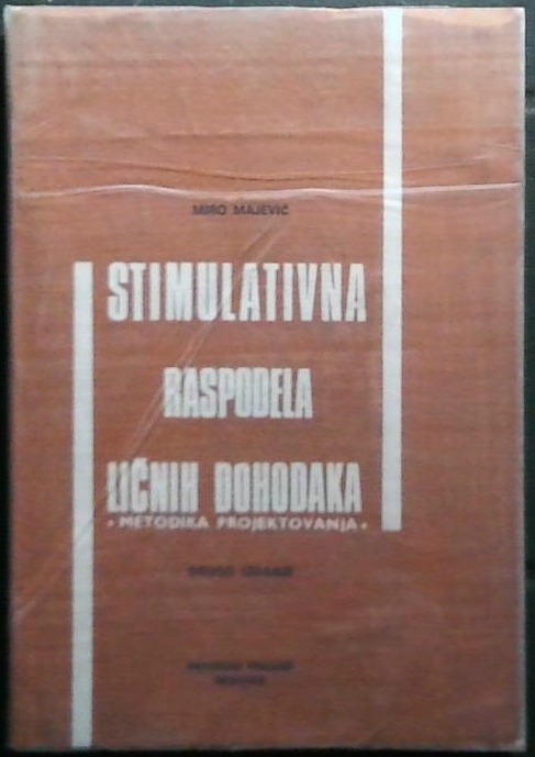 Stimulativna raspodela ličnih dohodaka - metodika projektovanja
