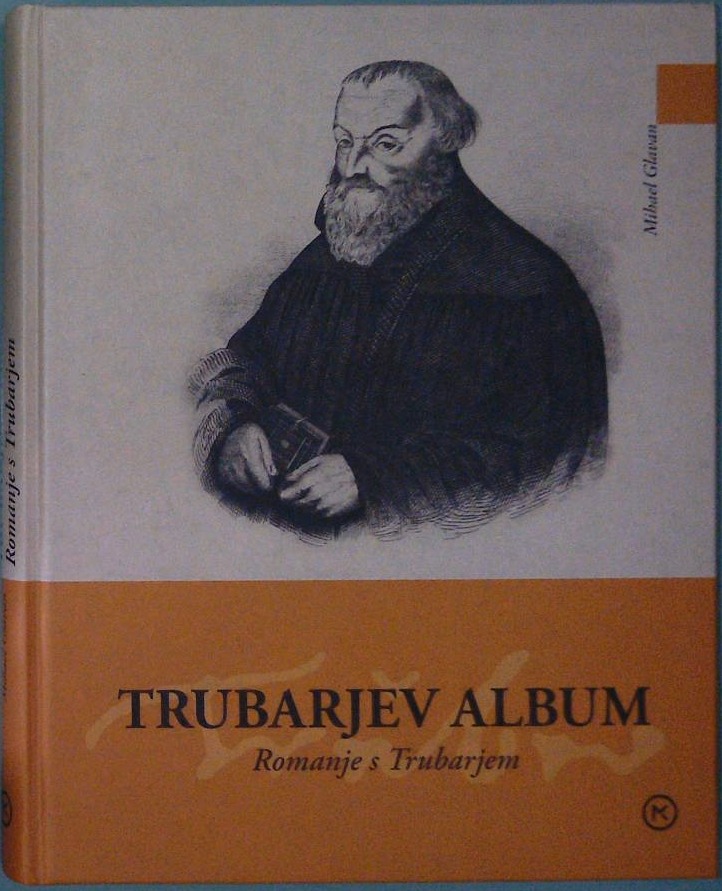 Trubarjev album - Romanje s Trubarjem