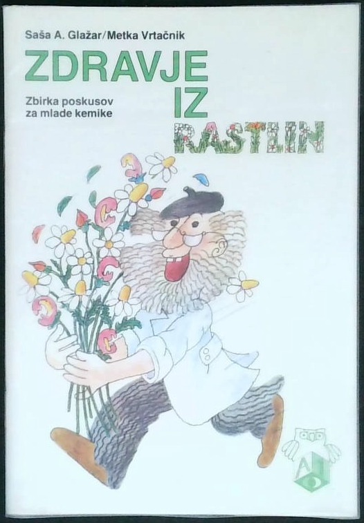 Zdravje iz rastlin - Zbirka poskusov za mlade kemike