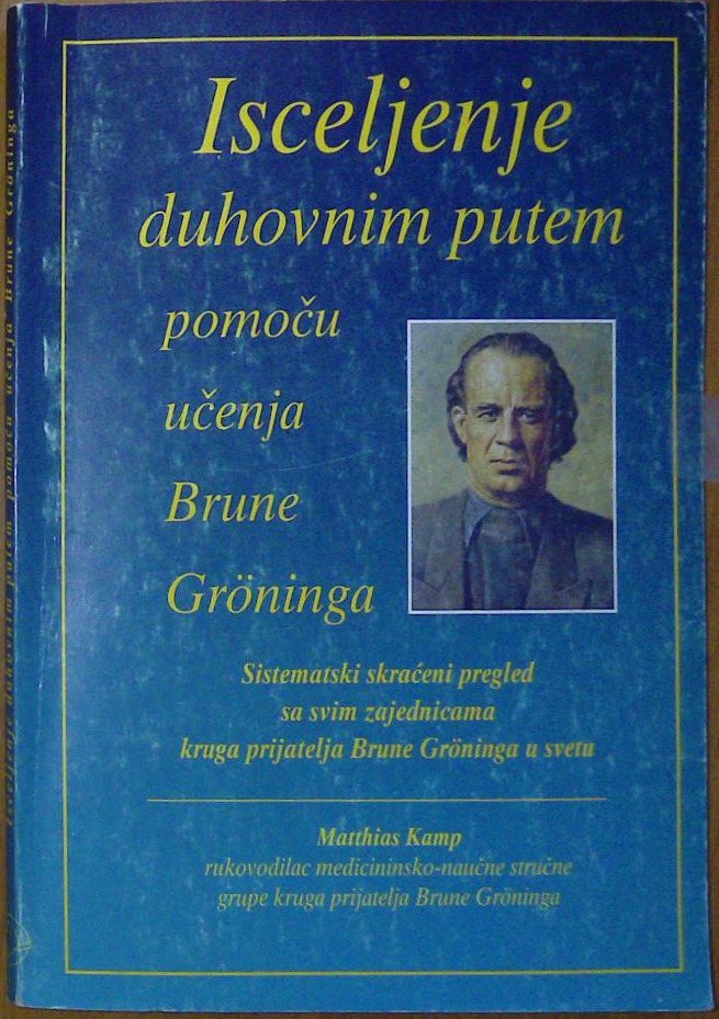 Isceljenje duhovnim putem pomoću učenja Brune Gröninga