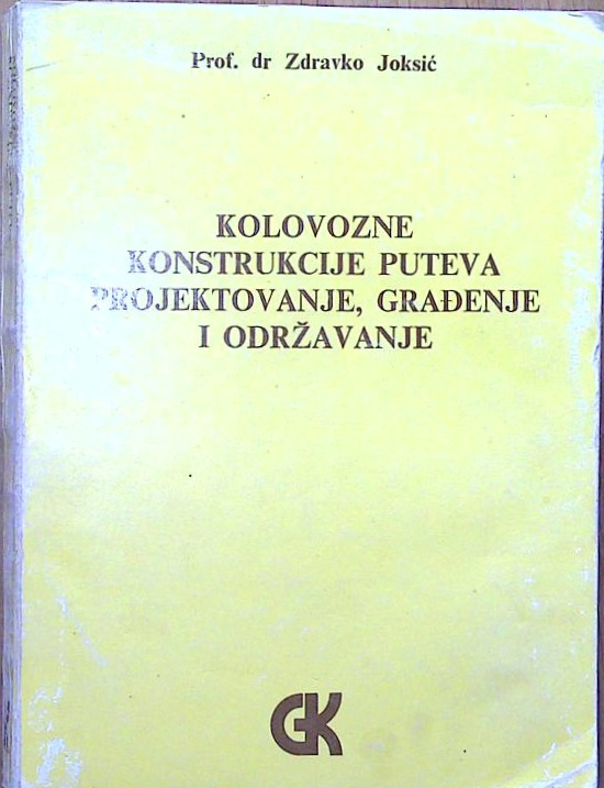 Kolovozne konstrukcije puteva, projektovanje, građenje i održavaje