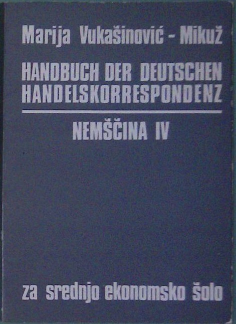 Nemščina IV - Handbuch der Deutschen Handelskorrespodenz (za srednjo ekonomsko šolo)