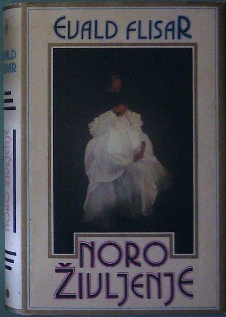Noro življenje