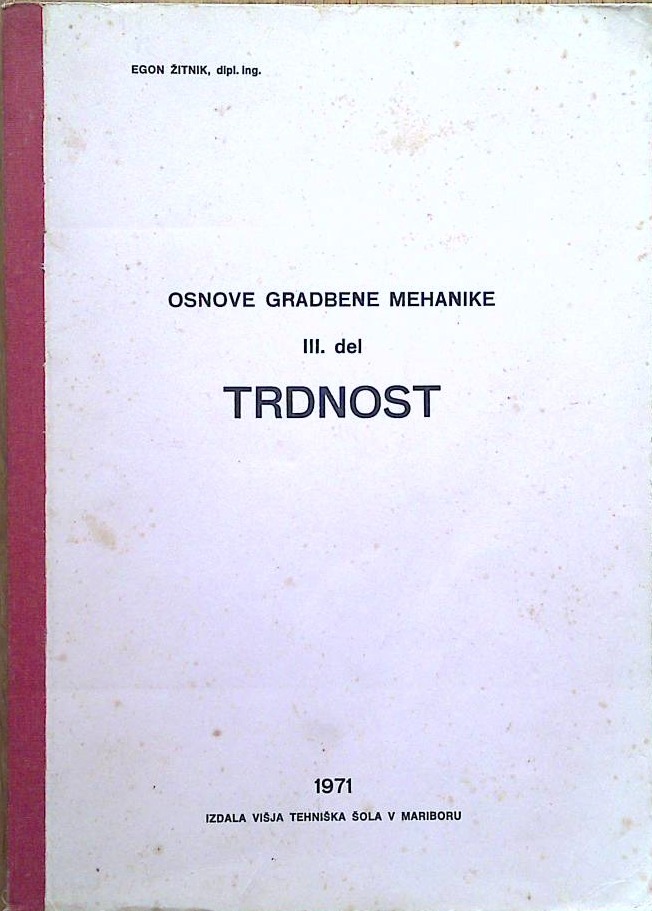 Osnove gradbene mehanike III. del Trdnost