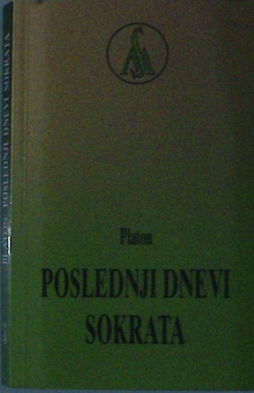 Poslednji dnevi Sokrata, Aplogija -  Kriton - Faidon