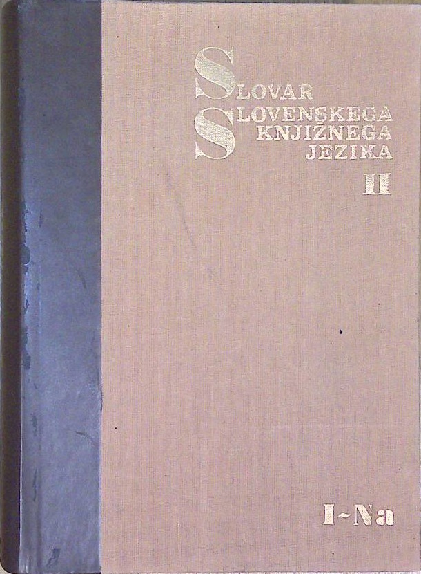 Slovar slovenskega knjižnega jezika II.  I-Na
