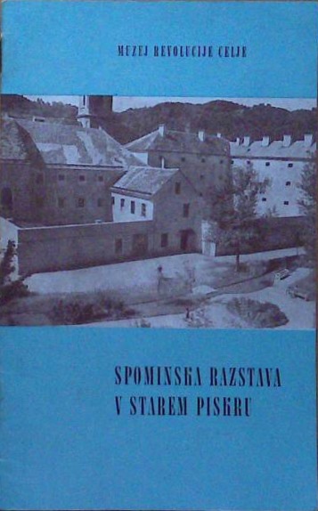 Spominska razstava v starem piskru
