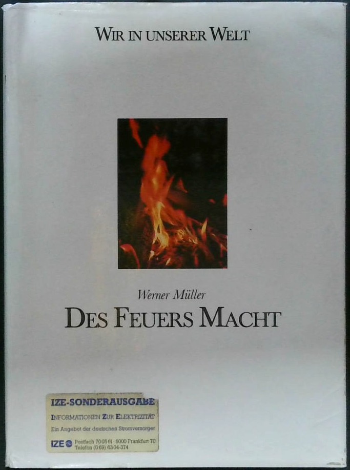 Des Feuers Macht