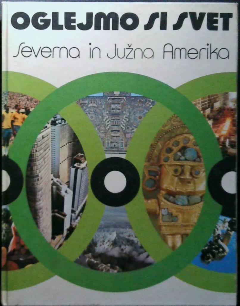 Oglejmo si svet - Severna in Južna Amerika