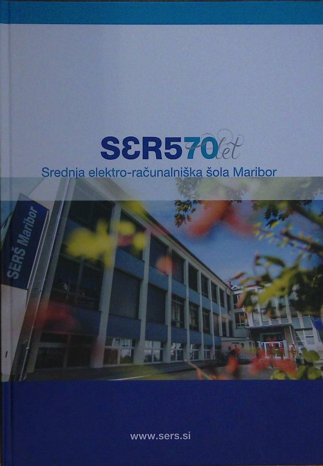 Srednja elektro-računalniška šola Maribor - 70 let