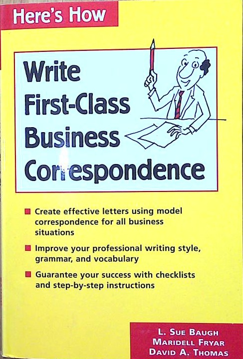 Write First Class Business Correspondence