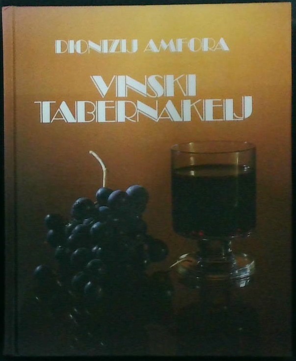 Vinski tabernakelj / Dionizij Amfora