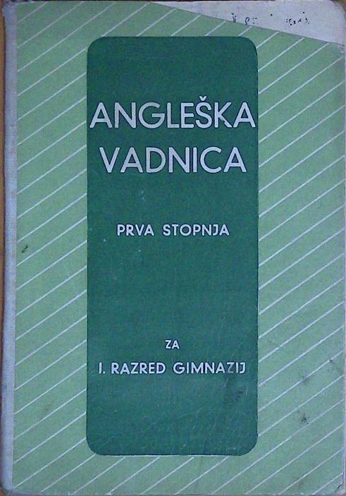 Angleška vadnica - prva stopnja, za I. razred gimnazij