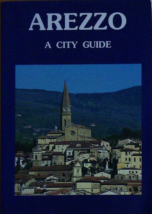 Arezzo - a City Guide