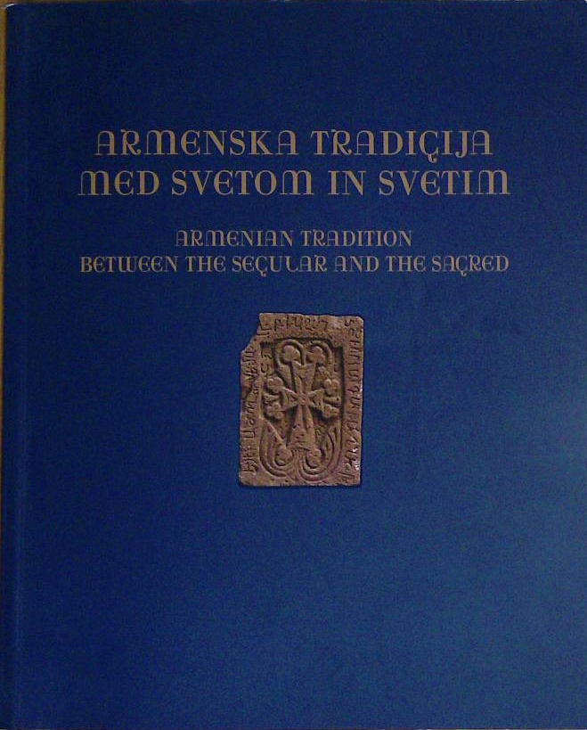Armenska tradicija med svetom in svetim