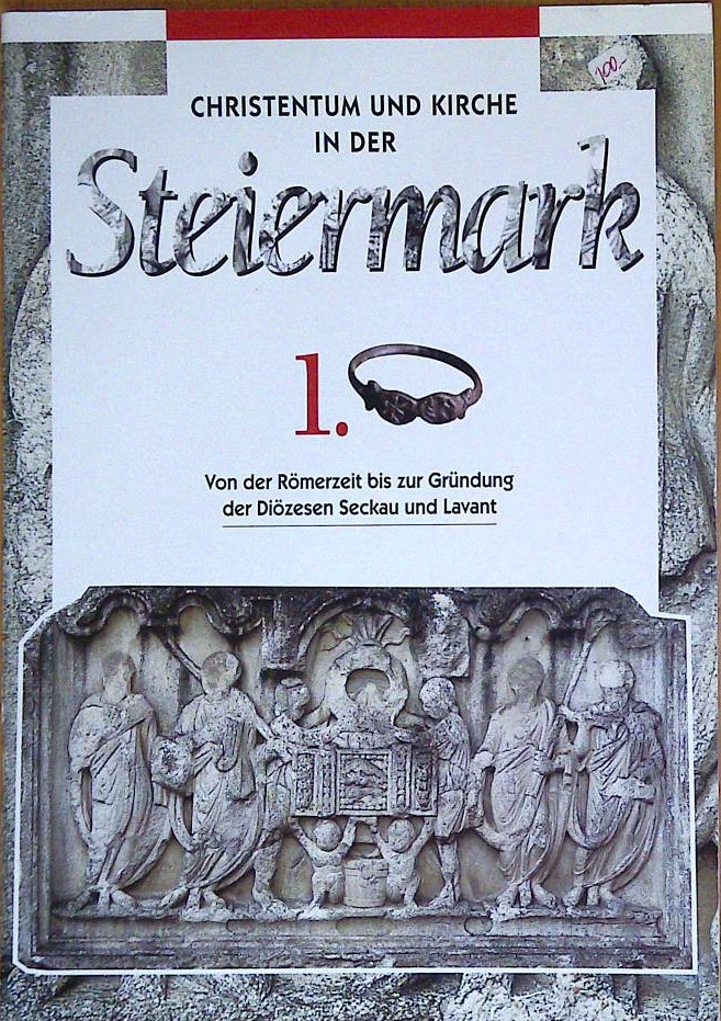 Christentum und Kirche in der Steiermark 1.