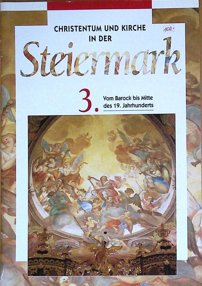 Christentum und Kirche in der Steiermark 3.