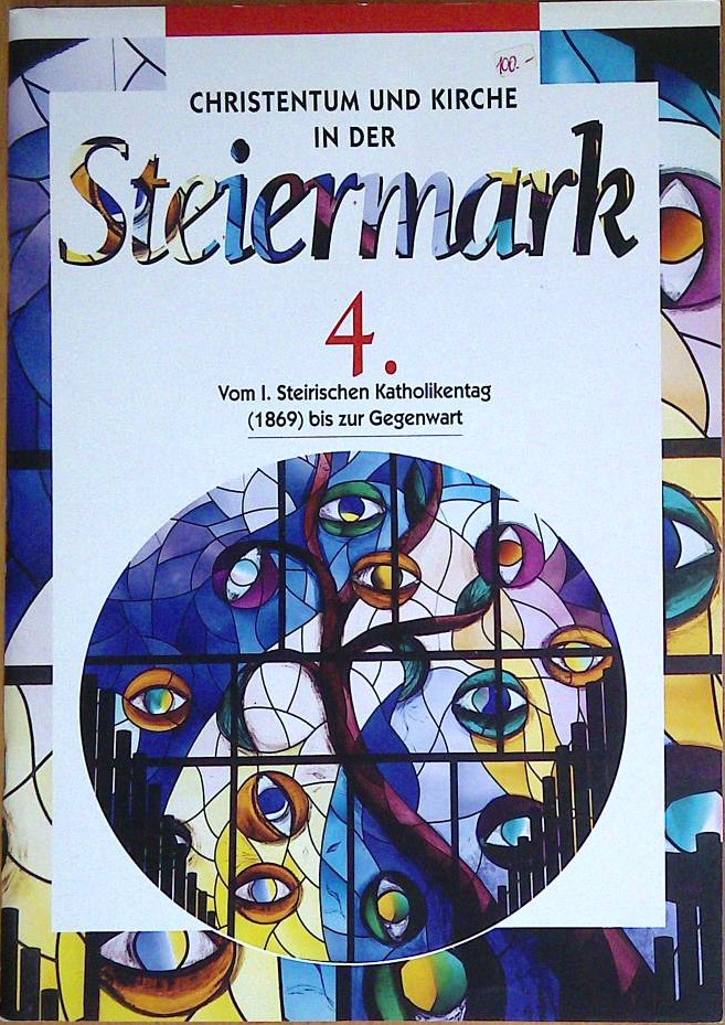 Christentum und Kirche in der Steiermark 4.