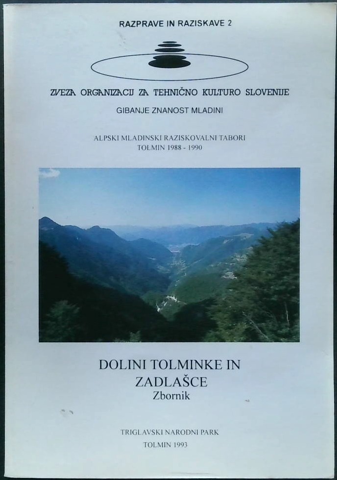 Dolini Tolminke in Zadlašce - Alpski mladisnki raziskovalni tabori Tolmin 1988 - 1990