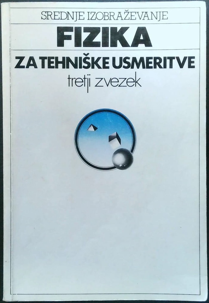 Fizika za tehniške usmeritve (tretji zvezek)