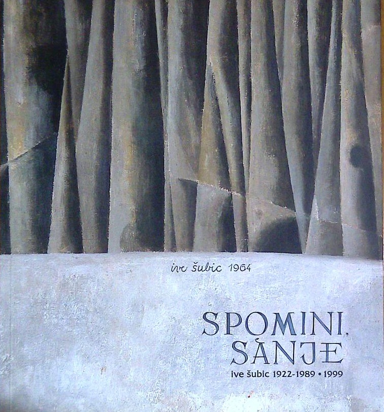 Ive Šubic - Spomini, sanje