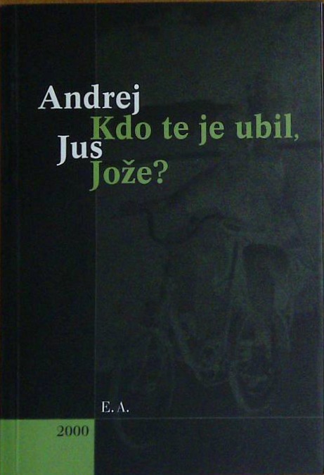 Kdo te je ubil, Jože