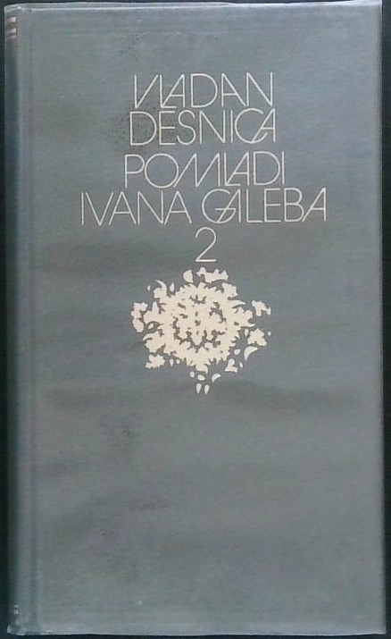 Pomladi Ivana Galeba (Igre pomladi in smrti) 2