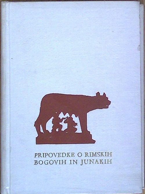 Pripovedke o  rimskih bogovih in junakih