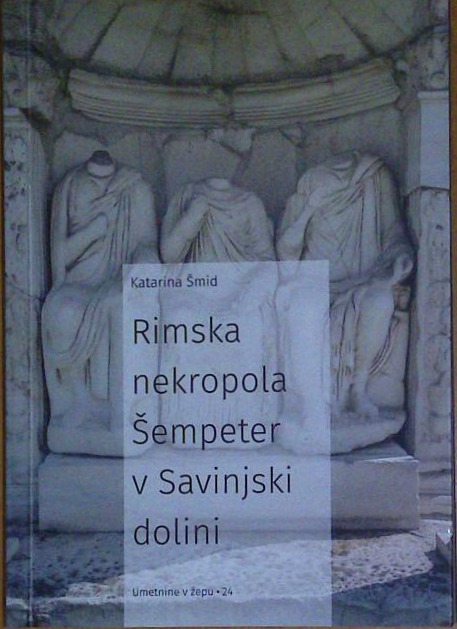 Rimska nekropola Šempeter v Savinjski dolini