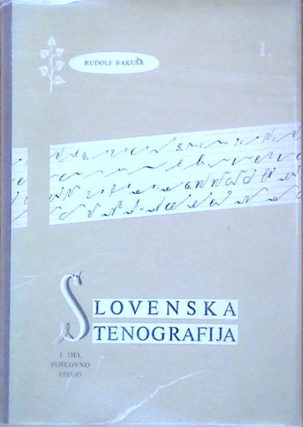 Slovenska stenografija I. del : poslovno pismo