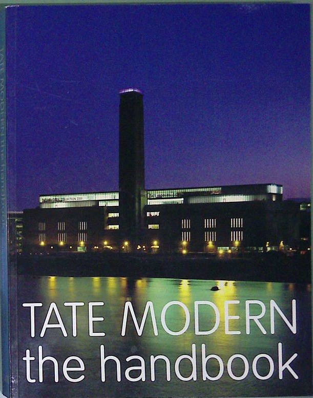 Tate Modern the handbook