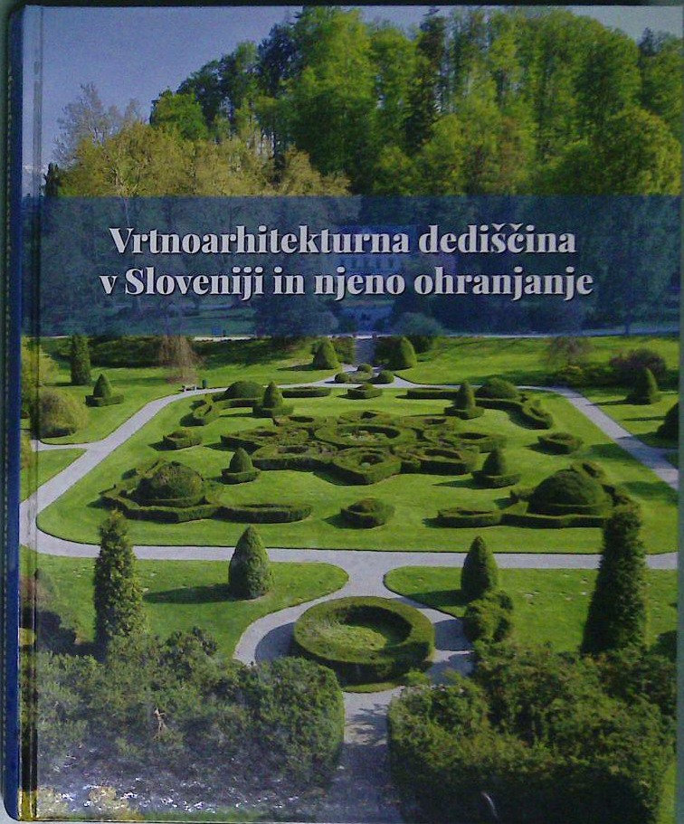 Vrtnoarhitekturna dediščina v Sloveniji in njeno ohranjanje