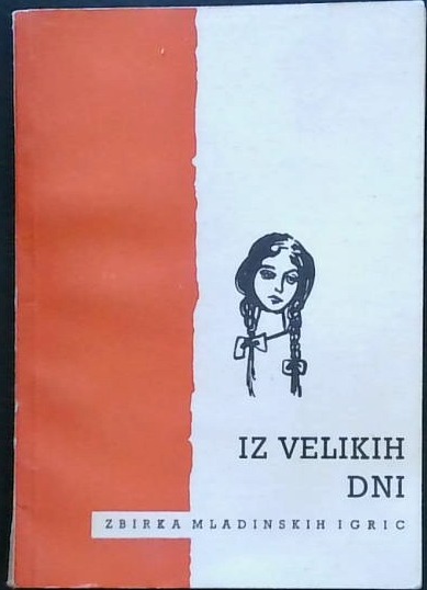 Iz velikih dni (zbirka mladinskih igric)