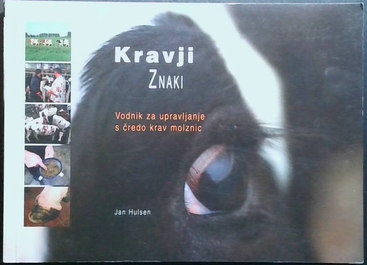 Kravji znaki : Vodnik za upravljanje s čredo krav molznic