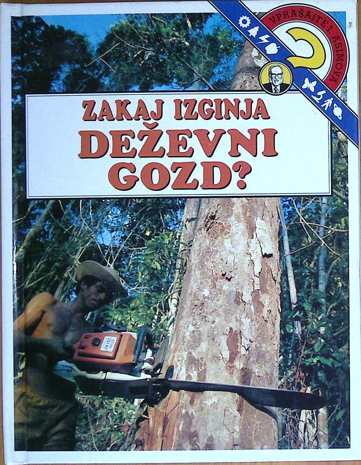 Zakaj izginja deževni gozd?