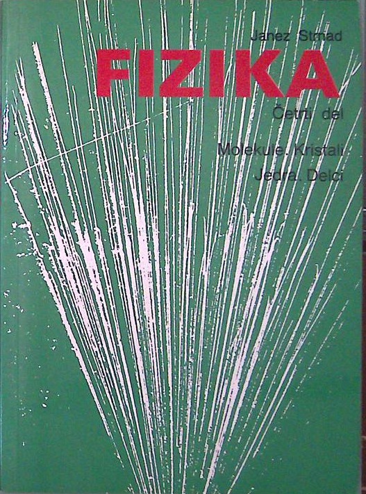 Fizika Četrti del Molekule, Kristali, Jedra, Delci