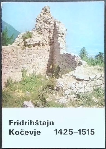 Fridrihštajn Kočevje 1425-1515