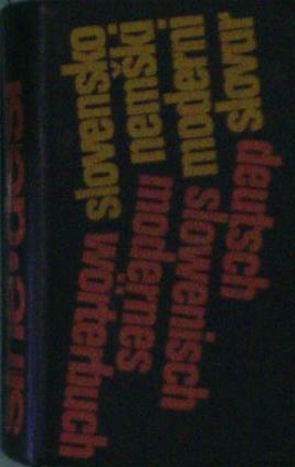 Nemško-slovenski in slovensko-nemški slovar = Deutsch-slowenisches und slowenisch-deutsches Woerterbuch