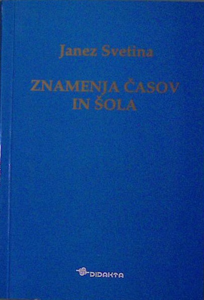Znamenja časov in šola
