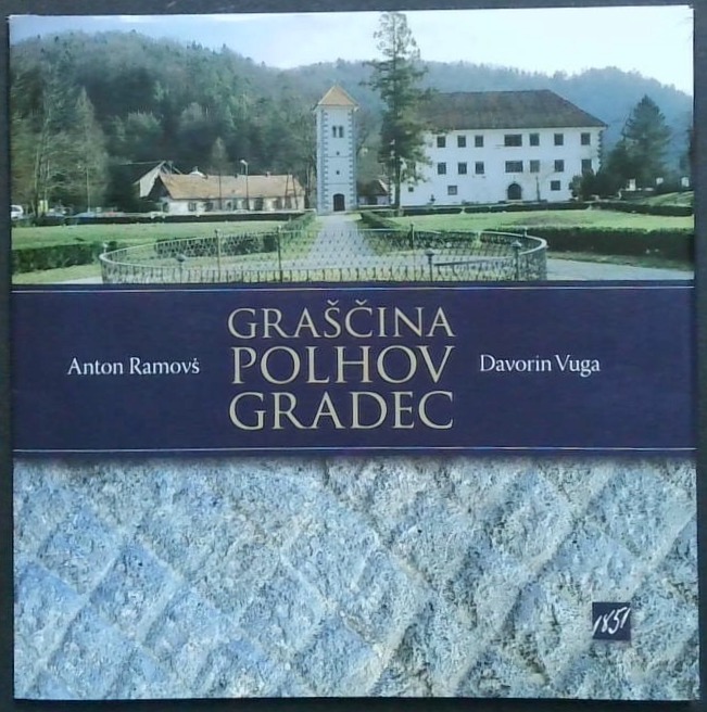 Graščina Polhov Gradec : kamnita in kulturna dediščina