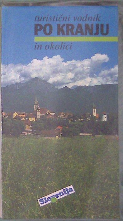 Turistični vodnik po Kranju in okolici
