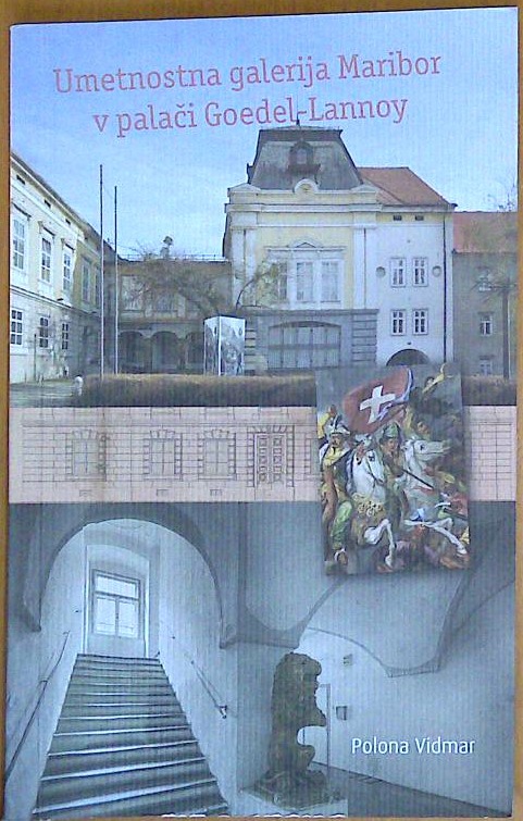 Umetnostna galerija Maribor v  palači Goedel-Lannoy