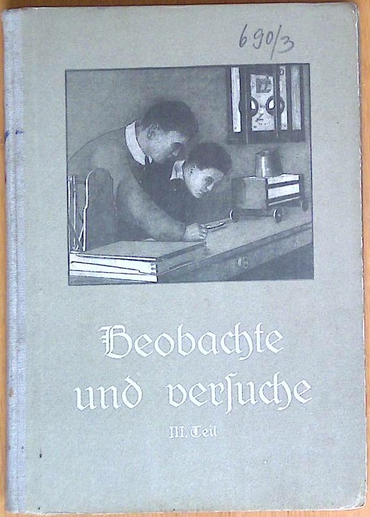 Beobachte und versuche III.Teil