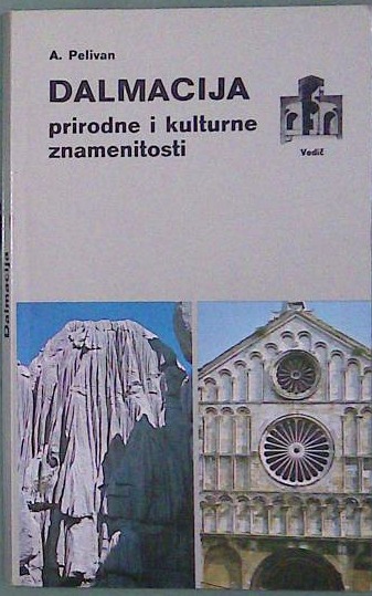 Dalmacija prirodne i kulturne znamenitosti
